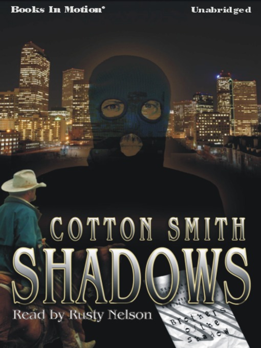 Title details for Shadows by Cotton Smith - Wait list